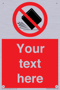 Custom Do Not Drop Sign